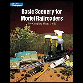 Basic Scenery For Model Railroaders -- First Edition