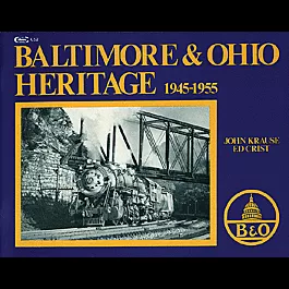 Book -- Baltimore & Ohio Heritage: 1945-1955