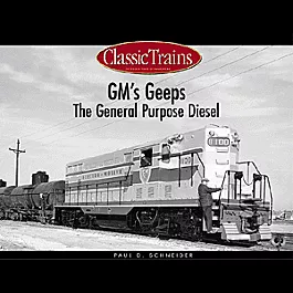 Book -- GM's Geeps: The General Purpose Diesel 128 Pages, Softcover