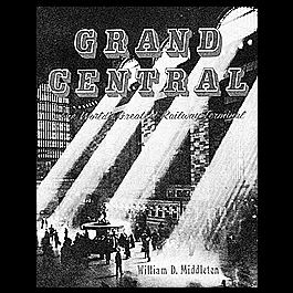 Book -- Grand Central Terminal: The World's Greatest Railway Terminal