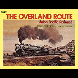 Book -- UPRR: The Overland Route Softcover
