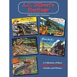 A.C. Gilbert's Heritage -- 164 Page, 8 1/2 X 11" Softcover Reprint