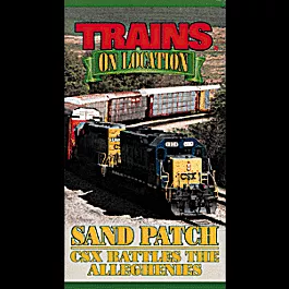 Video -- Trains on Location: Sand Patch in the Allegheny Mountains
