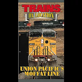 Video - Trains On Location -- Union Pacific's Moffat Line 60 Minutes